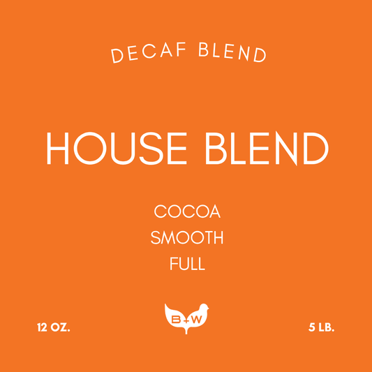 DECAF HOUSE BLEND